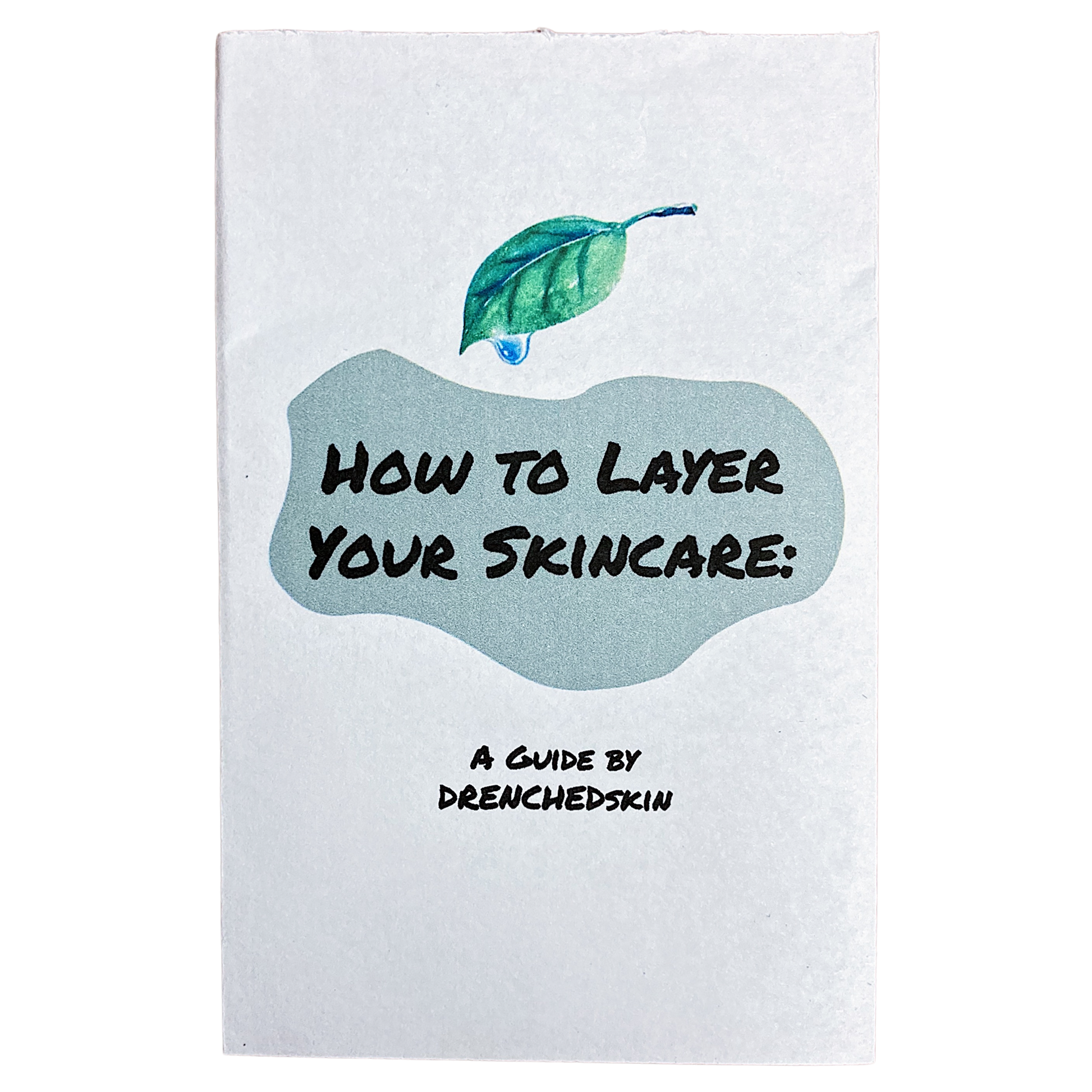 A Guide: How To Layer Your Skincare - DRENCHEDskin®